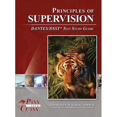 Principles of Supervision DANTES / DSST Test Study Guide, Gebundene Ausgabe von Passyourclass, Breely Crush Publishing