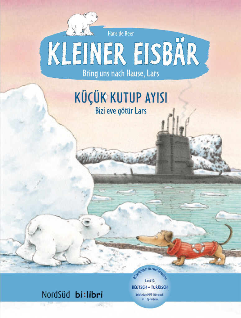 Hueber Kleiner Eisbär – Lars, bring uns nach Hause! (Deutsch-Türkisch)