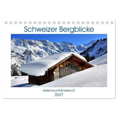 Schweizer Bergblicke (Tischkalender 2027 DIN A5 quer), CALVENDO Monatskalender