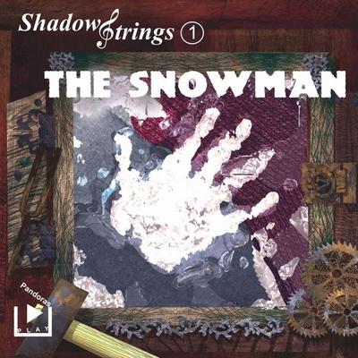 Shadowstrings 01 - The Snowman - Katja Behnke, Audio, 4064067306891