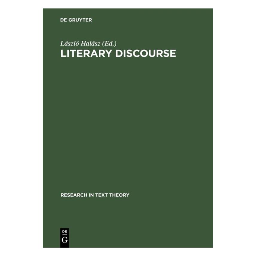 De Gruyter Literary Discourse (Englisch, Hardcover, László Halász) (67761120)