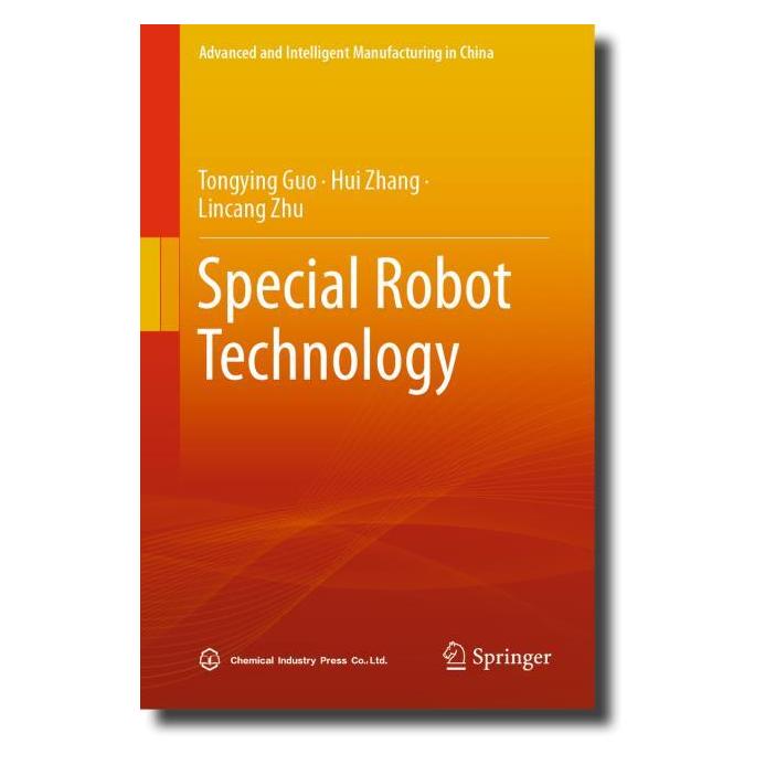 Springer Special Robot Technology (Englisch, Hardcover, Hui Zhang, Lincang Zhu, Tongying Guo) (61519454)