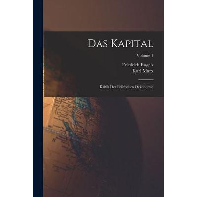 Das Kapital, Taschenbuch von Karl Marx,Friedrich Engels, Legare Street Press, 978-1-01-589144-9