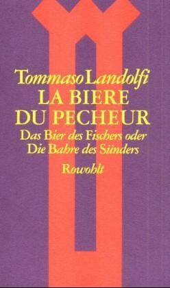 Tommaso Landolfi - La biere du pecheur. Das Bier des Fischers oder Die Bahre des Sünders - Preis vom 09.10.2026 07:28:09 h