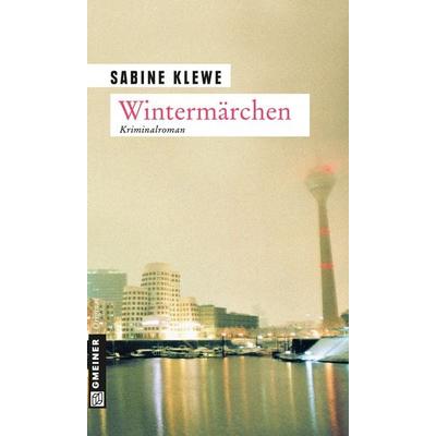 Wintermärchen, Taschenbuch von Sabine Klewe, Gmeiner-Verlag, 978-3-89977-713-0