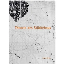 Theorie des Städtebaus, Sachbücher von Dieter Frick