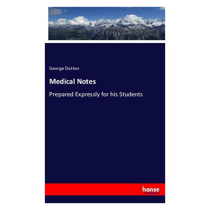 Hansebooks Medical Notes (Englisch, Softcover, George Dutton) (56077389)