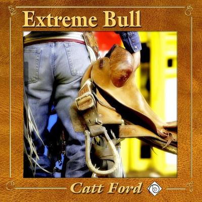 Extreme Bull (Unabridged) - Catt Ford, Audio, 4071498921425