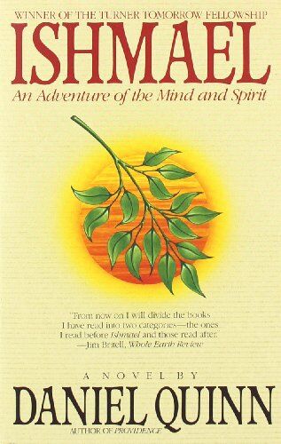 Daniel Quinn - Ishmael: An Adventure of the Mind and Spirit - Preis vom 09.10.2026 07:28:09 h