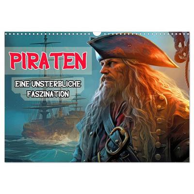 Piraten - Eine unsterbliche Faszination (Wandkalender 2026 DIN A3 quer), CALVENDO Monatskalender