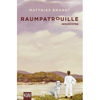 Raumpatrouille, Taschenbuch von Matthias Brandt, Kiepenheuer & Witsch