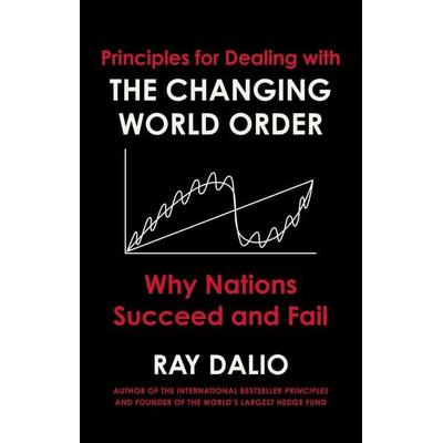 Principles for Dealing with the Changing World Order, Gebundene Ausgabe von Ray Dalio, Simon & Schuster Books for Young Readers, 978-1-4711-9669-0