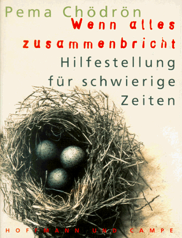 Pema Chödrön - Wenn alles zusammenbricht. Sonderausgabe. Hilfestellung für schwierige Zeiten - Preis vom 30.09.2026 22:30:23 h
