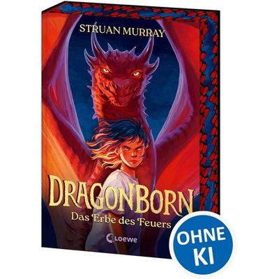 Dragonborn (Band 1) - Das Erbe des Feuers, Gebundene Ausgabe von Struan Murray, Loewe, 978-3-7432-2414-8