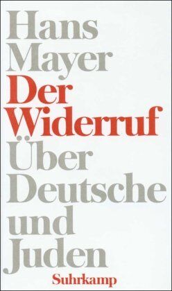 Hans Mayer - Der Widerruf: Über Deutsche und Juden - Preis vom 30.09.2026 09:01:18 h