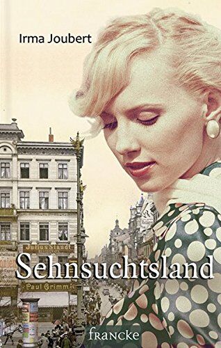 Irma Joubert - Sehnsuchtsland - Preis vom 07.10.2026 11:45:10 h