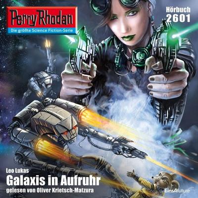 Perry Rhodan 2601: Galaxis in Aufruhr - Leo Lukas, Audio, 4056198054710