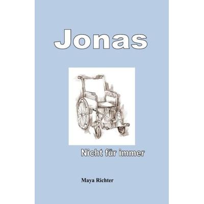 Jonas, Taschenbuch von Maya Richter, Epubli, 978-3-8442-7416-5