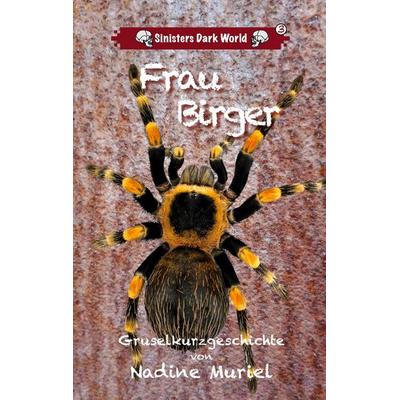 Frau Birger, Taschenbuch von Nadine Muriel, BoD – Books on Demand, 978-3-8192-7761-0