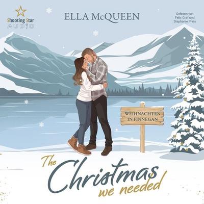 The Christmas we needed: Weihnachten in Finnegan - Ella McQueen, Audio, 4066004878133