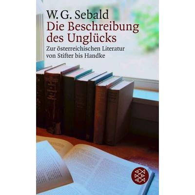 Die Beschreibung des Unglücks, Taschenbuch von W.G. Sebald, Fischer Taschenbuch Verlag, 978-3-596-12151-9