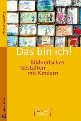 Diemut Schilling - Muse Edition - Künstler für Kinder- Das bin ich!: Bildnerisches Gestalten mit Kindern - Preis vom 18.10.2026 19:22:15 h