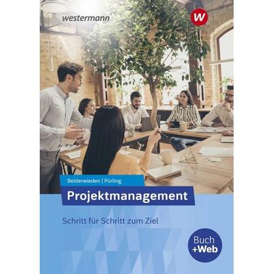 Projektmanagement, Taschenbuch von Elvira Puerling,Arndt Beiderwieden, Westermann Berufl.Bildung, 978-3-427-01220-7