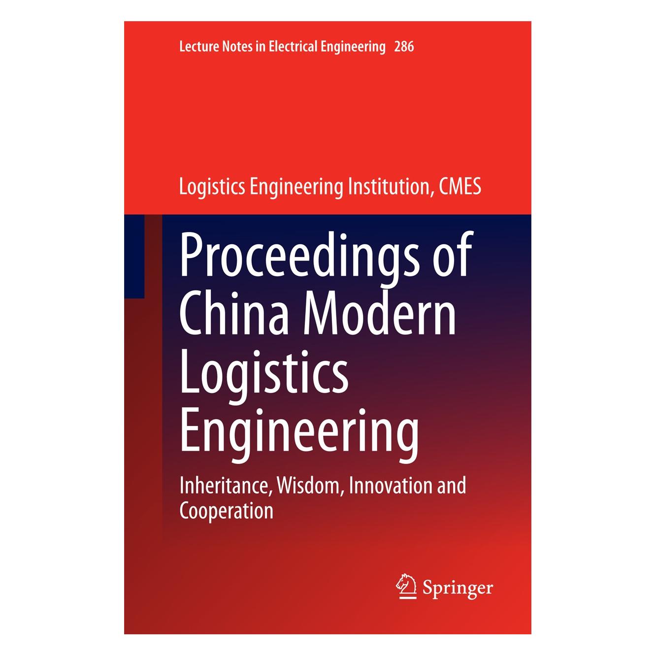 Springer Proceedings of China Modern Logistics E (Englisch, Hardcover, CMES, Logistics Engineering Institution) (9783662446737)