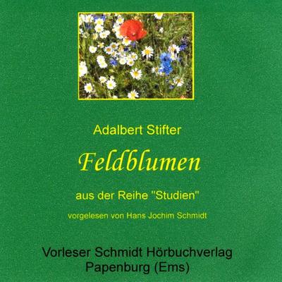 Feldblumen - Adalbert Stifter, Audio, 9783941324060