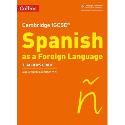Cambridge IGCSE (R) Spanish as a Foreign Language Teacher's Guide, Taschenbuch von Collins UK, HarperCollins, 978-0-00-830038-8