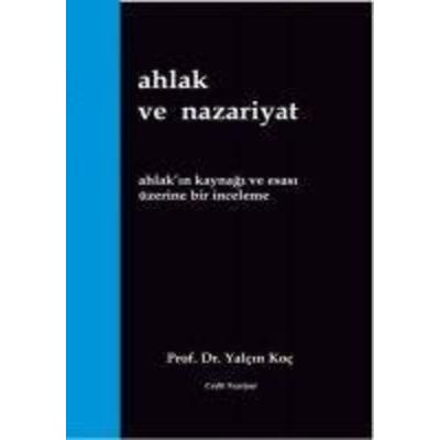 Ahlak ve Nazariyat, Taschenbuch von Yalcin Koc, Cedit Nesriyat, 978-975-7352-57-0