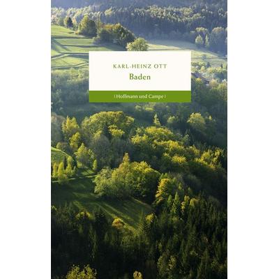 Heimatkunde Baden, Gebundene Ausgabe von Karl Heinz Ott, Hoffmann Und Campe, 978-3-455-38024-8