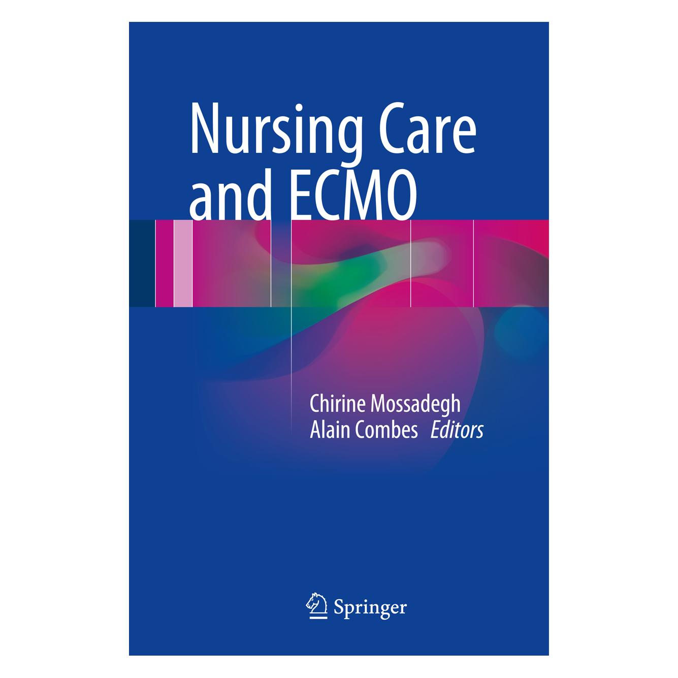 Springer Nursing Care and ECMO (Englisch, Hardcover, Alain Combes, Chirine Mossadegh) (9783319201009)