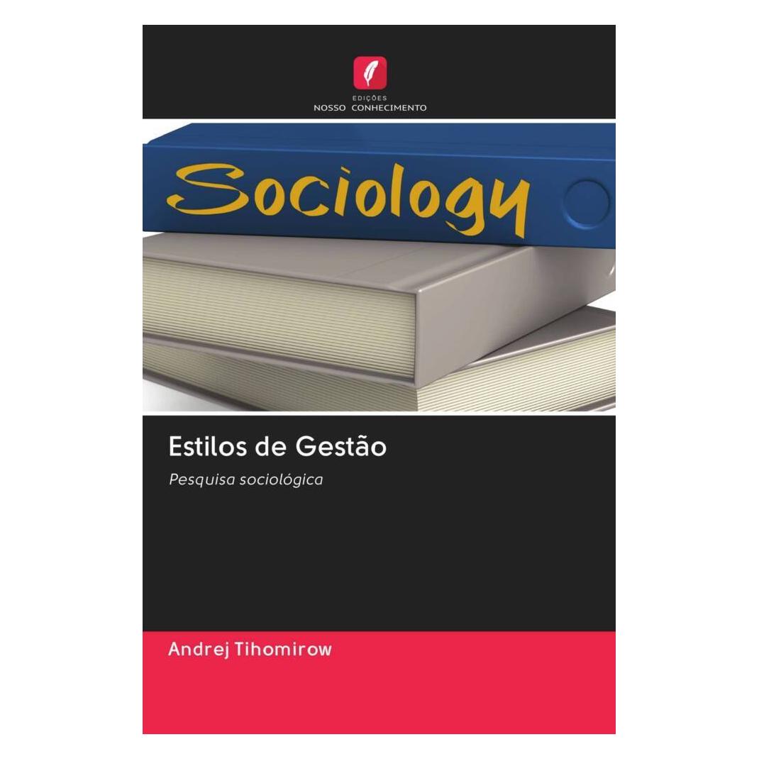 Edicoes Nosso Conhecimento Estilos de Gestão (Softcover, Andrej Tihomirow) (56167465)