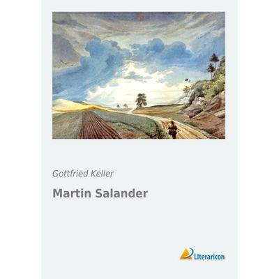 Martin Salander, Taschenbuch von Gottfried Keller, Literaricon, 978-3-95697-521-9