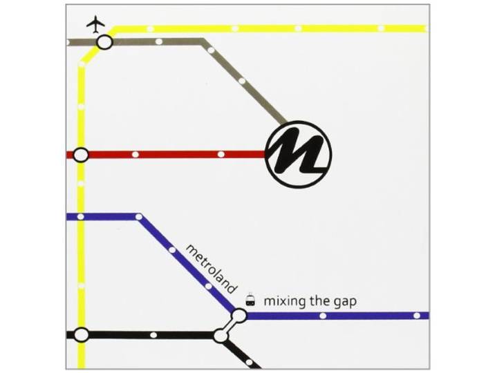 Metroland - Mixing The Gap