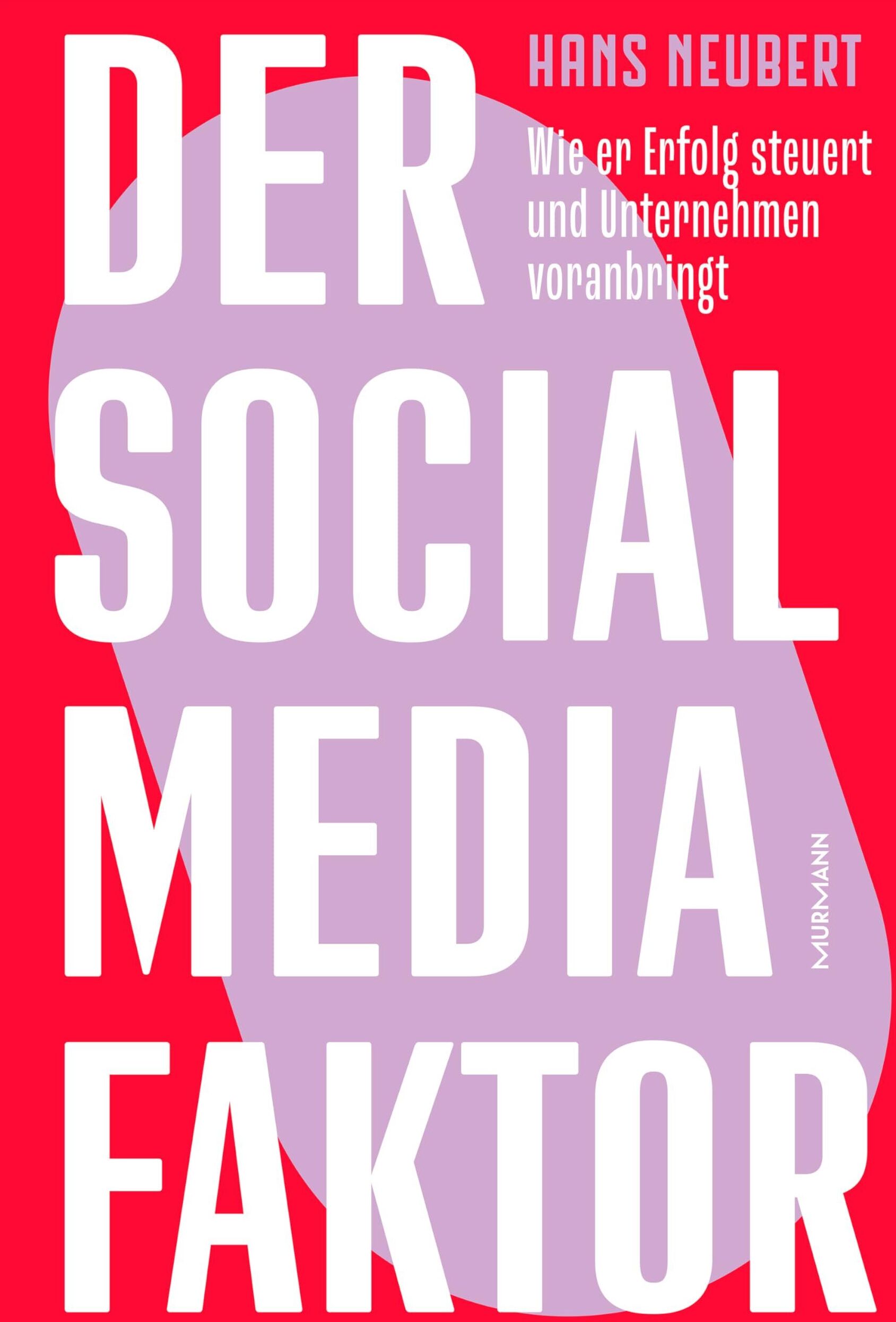 Hans Neubert - Der Social Media Faktor - Preis vom 11.10.2026 15:43:13 h