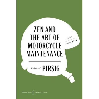 Zen and the Art of Motorcycle Maintenance American Classics Edition, Taschenbuch von Robert M. Pirsig, Harper Collins Publ. USA, 978-0-06-348156-5
