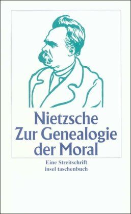 Friedrich Nietzsche - Zur Genealogie der Moral: Eine Streitschrift (insel taschenbuch) - Preis vom 30.09.2026 09:01:18 h