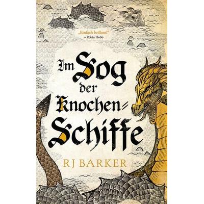 Im Sog der Knochen-Schiffe, Taschenbuch von RJ Barker, Panini, 978-3-8332-4329-5
