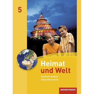 Heimat und Welt 5. Schulbuch. Sekundarschule. Sachsen-Anhalt, Gebundene Ausgabe von Evelyn Dieckmann,Heike Köppe,Anne-Kathrin Lindau,Ines Schmidt,