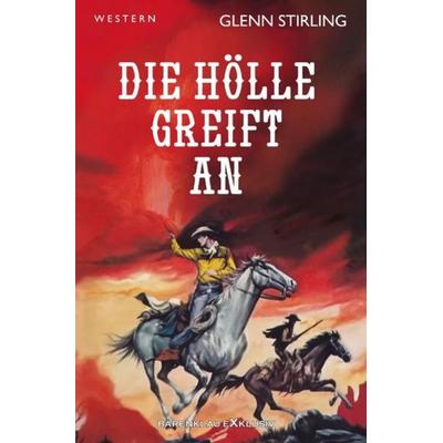 Die Hölle greift an, Taschenbuch von Glenn Stirling, Epubli, 978-3-7549-7994-5