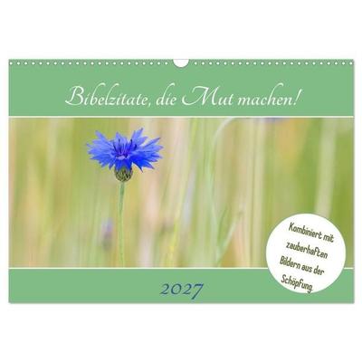 Bibelzitate, die Mut machen! (Wandkalender 2027 DIN A3 quer), CALVENDO Monatskalender