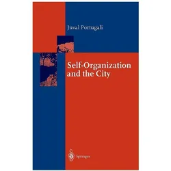 Self-Organization and the City, Fachbücher von Juval Portugali