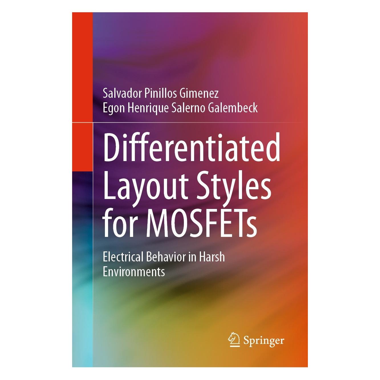 Springer Differentiated Layout Styles for MOSFETs (Englisch, Hardcover, Egon Henrique Salerno Galembeck, Salvador Pinillos Gimenez) (9783031290855)