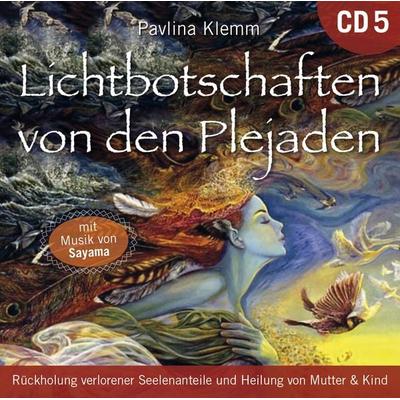 Lichtbotschaften von den Plejaden [Übungs-CD 5] - Pavlina Klemm, CD, 9783954473663