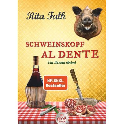 Schweinskopf al dente, Taschenbuch von Rita Falk, dtv, 978-3-423-25411-3