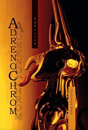 Alexander Kreis - Adrenochrom - Preis vom 13.10.2026 19:28:25 h