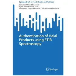 Authentication of Halal Products using FTIR Spectroscopy, Fachbücher von Sarfaraz Ahmed Mahesar
