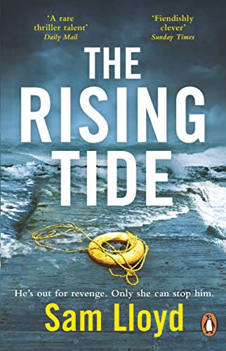 Sam Lloyd - The Rising Tide: the heart-stopping and addictive thriller from the Richard and Judy author - Preis vom 09.10.2026 07:28:09 h